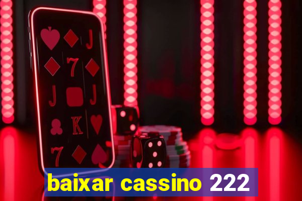 baixar cassino 222